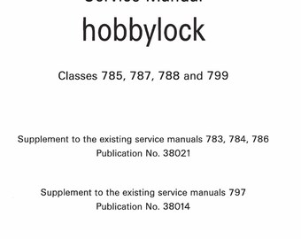 Repair/Service Manual for PFAFF Hobbylock 785 787 788 799 Sewing Machines