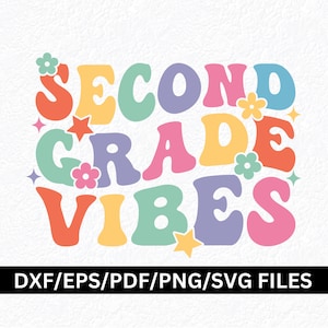 May include: A colorful graphic design with the text "Second Grade Vibes" in a retro style. The text is in a variety of colors, including pink, blue, yellow, green, and orange. There are also small flower and star designs around the text.