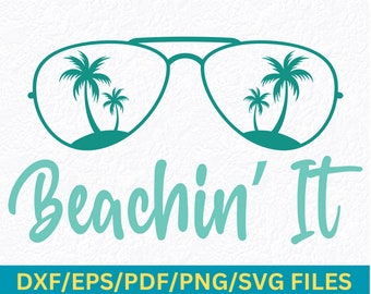 Beachin' It SVG: Beach Life Summer Design (Digital Files)
