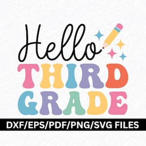 Hello Third Grade SVG PNG Grade Shirt Svg Classroom Decor Svg First Day of School Svg 3rd Grade Svg Teacher Svg Classroom Posters Sign Svg