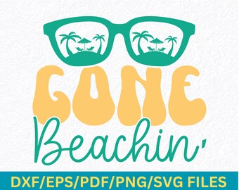 Gone Beachin' SVG: Summer Vacation Design (Digital Download)