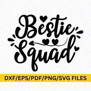 Bestie Squad SVG Besties Forever BFF Novias Alma gemela SVG Mejores Amigos Amistad Amigo Camiseta Cita Svg Compromiso Escuadrón de Bodas Svg