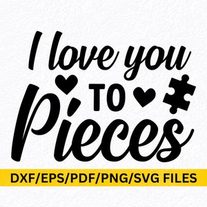 Ti amo a pezzi SVG Puzzle Piece Love You SVG Anniversario Marito Moglie Appuntamenti Fidanzato Fidanzata Fidanzamento Svg, Body per neonati SVG