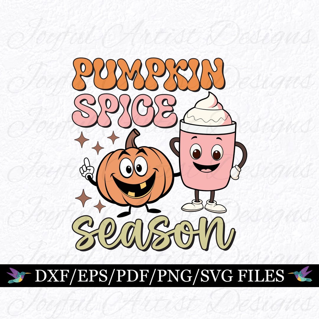 Pumpkin Spice Season SVG PNG: Latte & Pumpkin, Fall Shirt Cut File ...
