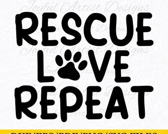 Rescue Love Repeat Dog Paw Print SVG: Animal Rescue Design (Digital Files)