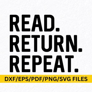 読む、戻る、繰り返す SVG、図書館、学校、図書館、教室の装飾 SVG、読書クラブ、読書リーダー、読書 SVG、読書教師、ポスター、サイン シャツ