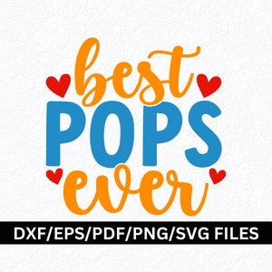 Pops SVG PNG, beste Pops aller Zeiten, Opa SVG, Vater svg, Opa svg, Opa svg, Pops Sublimation Design, Pops svg geschnittene Dateien