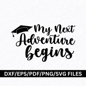 Graduation Mon prochain chapitre SVG PNG, Ma prochaine aventure commence, Diplôme d’études supérieures Svg Png Mon prochain chapitre commence Félicitations Grad SVG