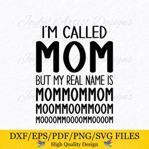 Je m'appelle maman citation drôle de maman enfant en bas âge enfant maman maman chemise maman vie mère cadeau chemise Tumble Mug SVG png pdf dxf eps coupe fichier Cricut