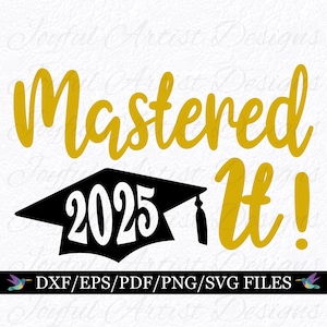 ¡Maestría lo dominó! Clase de 2025 Svg Png, decoración de fiesta de graduación universitaria, camisa, taza, vaso de vino, archivo de corte de graduación Cricut