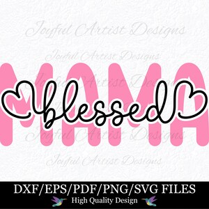 Rosa gesegnete Mama Herz Zitat Muttertag Christliche Liebe Mama Shirt T-Shirt Becher Karte Geschenk SVG PNG Pdf Dxf Eps Cricut Cut Datei Sublimation