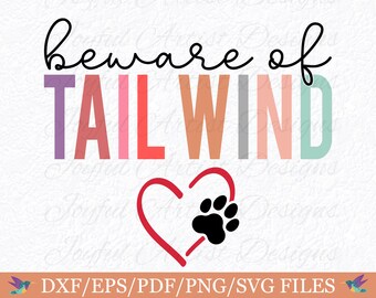 Beware of Tail Wind Dog Bandana SVG: Funny Pet Shirt Design (Digital Files)