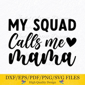 Mon équipe m'appelle maman cadeaux maman chemise sweat gobelet mug cadeau vie maman ambiance Svg Svg png pdf DXF eps fichier coupe Cricut Silhouette