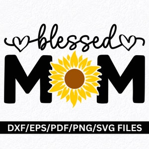 Gesegnete Mama Sonnenblume PNG SVG Sonnenblume SVG christliche SVG gesegnete Mama Sonnenblume Becher T-Shirt