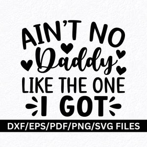 Daddy SVG PNG, Não há papai como aquele que eu tenho SVG, Dad Quote Saying svg png, Dad Life svg png, Best Dad svg, Dad svg png, Dad Cut Files