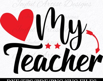 Love My Teacher SVG: Teacher Appreciation Gift, Printable Cut File (PNG, PDF)