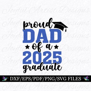 Fier papa diplômé 2025, papa senior, diplômé 2025, chemise de remise des diplômes fier papa, svg png pdf dxf eps Cricut