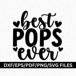 Best Pops Ever, Pops SVG PNG, Opa SVG, Vater svg, Grand Dad svg, Grandad svg, Pops Sublimationsdesign, Pops svg Cut Files Clip Art
