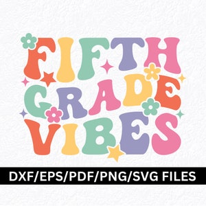 Retro Fifth Grade Vibes SVG: Back to School Shirt & Classroom Decor (Digital Download)
