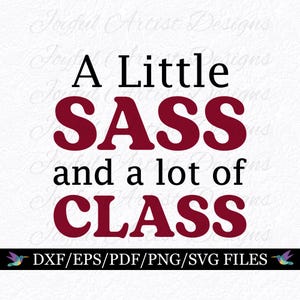 Citazione impertinente Un po' di impertinenza e tanta classe SVG PNG, Design impertinente di classe, Citazione sull'atteggiamento delle donne forti, File di taglio Cricut