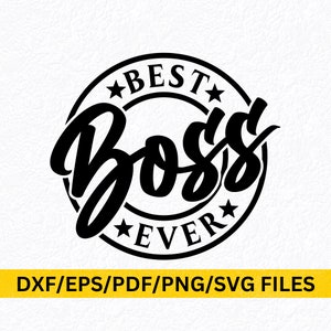 Bester Chef aller Zeiten SVG Bosse Tag Geschenke für Männer für Frauen Boss Becher Büro Dekor SVG Hübscher Boss Chef Geschenk SVG Boss Leben