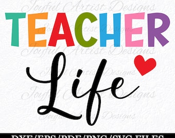 Teacher Life Back to School Teacher Design for Cup Shirt Sweatshirt T-Shirt Tumbler SVG png pdf dxf eps Cut File   Sublimation Design