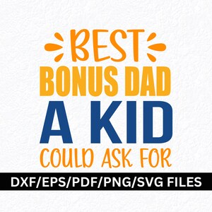 Beste bonus papa, bonus papa SVG PNG, stap kinderen, stiefvader SVG, stap op papa, stapte papa SVG, gemengde familie SVG, stiefvader SVG, stiefvader citaat