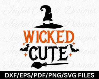 Wicked Cute Design for Infant Baby Toddler Boy Girl kid Adult Halloween Shirt Bodysuit Bib Burp Cloth SVG png pdf dxf eps Cut File Cricuit