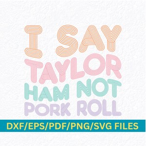 New Jersey SVG Png, I Say Taylor Ham Not Pork Roll Svg NJ Svg Jersey Girl Funny Jersey Svg North vs South Jersey SVG Jersey Design