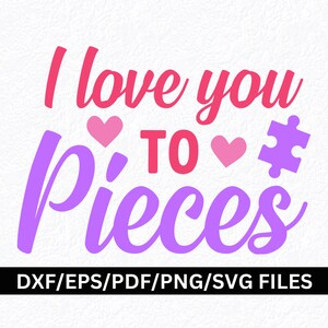 Kocham Cię na kawałki SVG, Puzzle Piece SVG PNG, Puzzle Love You svg, Love svg png, Żona svg, Gilfriend svg, Love Mom svg, Love Cut File