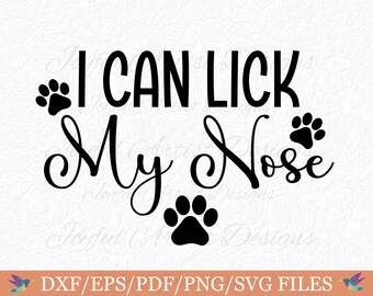Bandana divertida para perro SVG: "Puedo lamerme la nariz" (archivos digitales)