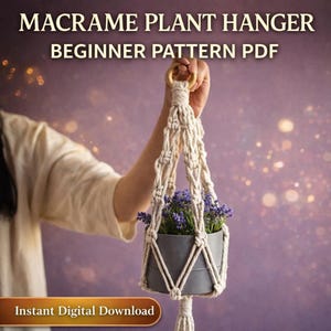 Macrame Plant Hanger Pattern PDF for Beginners - Easy DIY Hanging Planter Craft Tutorial - Minimalist Boho Home Decor Instant Download