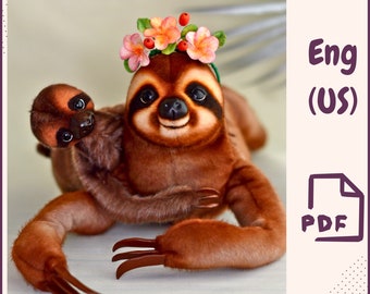PATTERN SEW SLOTH 2 siz different patterns video tutorial on assembling Sloth posing toy of a Sloth soft figure of a Sloth realistic sloth