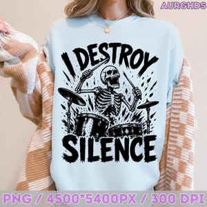 Destroy Silence Funny Skeleton Drummer Png Design, Drummer Quote, Skull Musician, Funny Skeleton, Halloween Drummer, Rock Band Humor