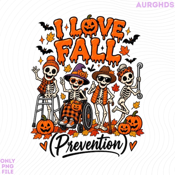 I Love Fall Prevention Png, Halloween Physical Therapy, PT OT Nurse Skeleton Top, Occupational Therapy, Fall Nurse