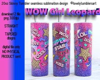 20oz Skinny Tumbler Wow Girl Leopard Power Sublimation Designs.  Baby Doll.  Skinny Warp Tumbler Design. 20oz Tumbler png Digital Download.