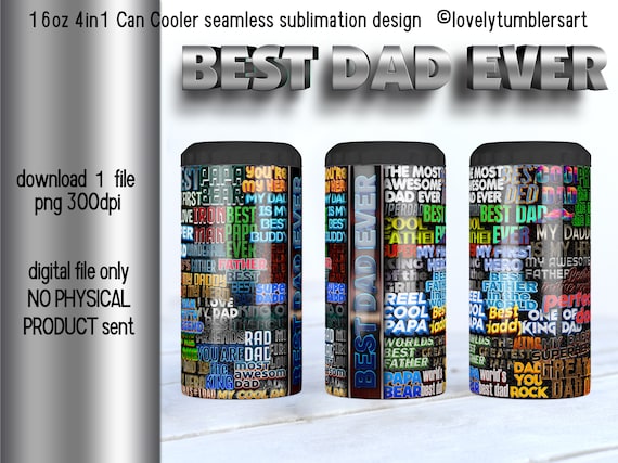 16oz 4in1 Can Cooler Best Dad Ever  Sublimation Designs. Father's Day. Warp 4 in 1 CanCooler Design. Tumbler Digital Download. Papa Bear cup