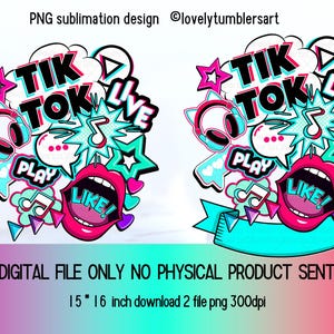 May include: A digital design featuring the words "TIK TOK LIVE" in a comic book style. The design includes headphones, musical notes, stars, and a mouth with the word "LIKE!" The image is 15 x 16 inches.