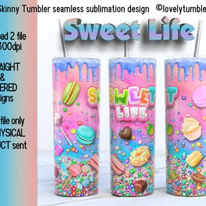 Puede incluir: Un dise&ntilde;o de sublimaci&oacute;n para un vaso delgado de 20 onzas con un fondo rosa y chispas, caramelos y macarons coloridos. El texto "Sweet Life" est&aacute; escrito en colores arco&iacute;ris.