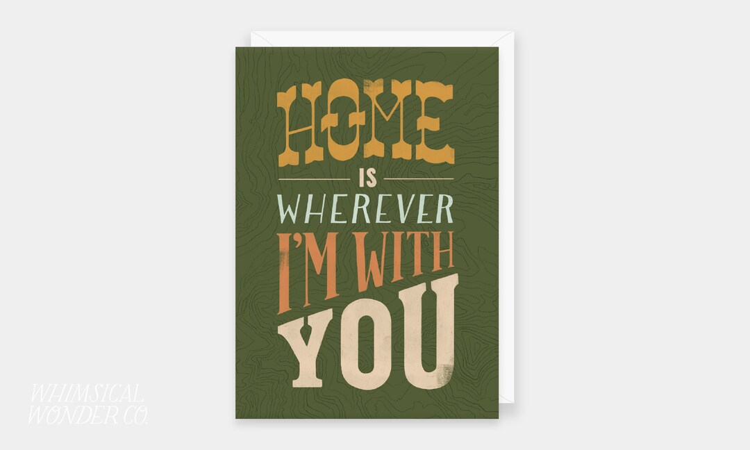 Home is Wherever Im With You Card for Adventurers Travel Etsy
