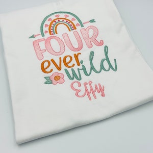 Four Ever Wild Birthday T Shirt, Birthday Girl T Shirt, Birthday T Shirt, Personalised T Shirt, Girls Birthday Present, Gift for Girls