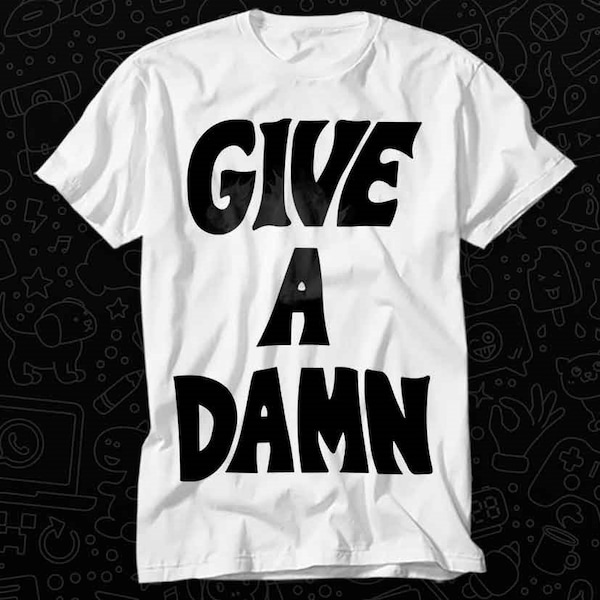 Give A Damn As Worn By Alex Turner Musique T-shirt Cadeau Pour Femmes Hommes Unisexe Top Adulte Tee vintage Musique Meilleur Film OZ357
