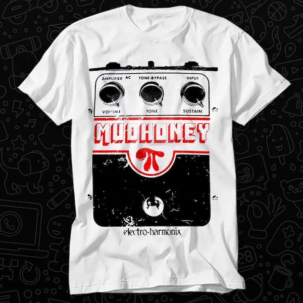 Mudhoney Electro Harmonix T Shirt Geschenk für Frauen Herren Unisex Top Erwachsene Tee Vintage Musik Bester Film OZ156