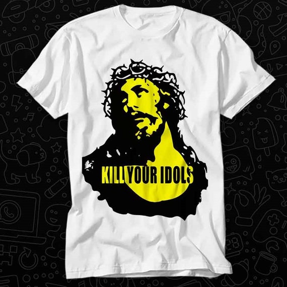 Kill Your Idols Hard Rock Heavy Metal T Shirt Gift for Womens Mens