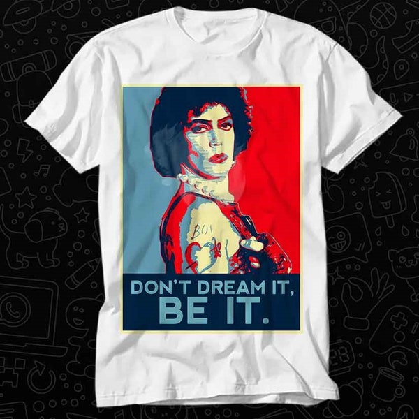 Dont Dream It Be It The Rocky Horror Show T Shirt Gift For Womens Mens Unisex Top Adult Tee Vintage Music Best Movie OZ284