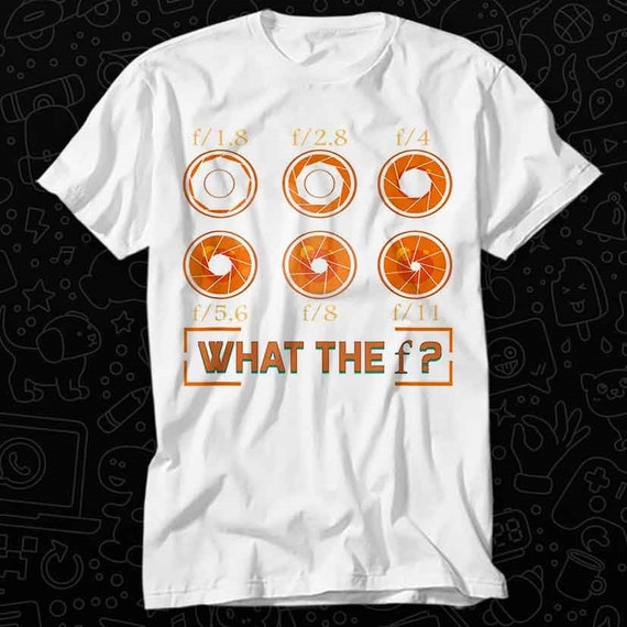 What The Fstop | Womens Photography Camera Lens Aperture Tee What The Fstop | Womens Photography Camera Lens Aperture Tee