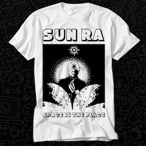 Sun RA Space is The Place Jazz T Shirt Gift For Womens Mens Unisex Top Adult Tee Vintage Music Best Movie OZ444
