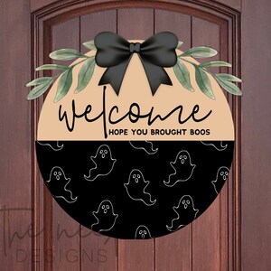 Welcome Hope You Brought Boos Halloween Door Hanger PNG & SVG for Cricut | Funny Wood Round Cut File | Fall Digital Download | Spooky Season