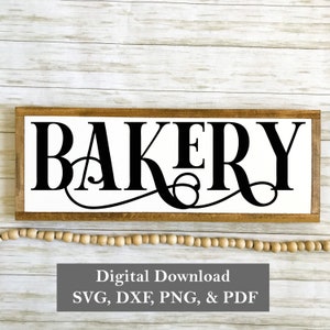 Bakery SVG for Cricut | Kitchen Farmhouse Sign | Rustic Digital Download | Dining Room Cut File