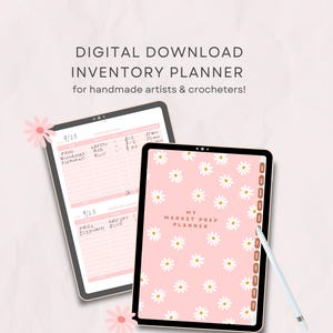May include: Digital download inventory planner for handmade artists and crocheters. The planner features a pink cover with white daisy patterns. The image shows two tablets with the planner open, displaying inventory details and the text "My Market Prep Planner."